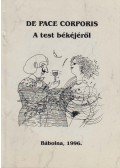 Darabant András,Bérci István - De pace corporis (dedikált)