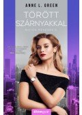 Anne L. Green - Törött szárnyakkal - Biztos menedék 2.