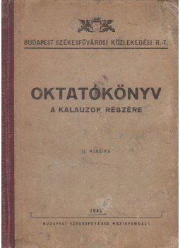  - Oktatókönyv a kalauzok részére, Budapest 1942 antikvár könyv