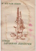 Dr. Kalmár János - Török lófarkos jelvények