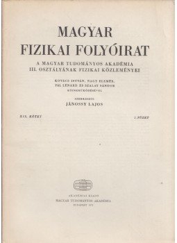 Jánossy Lajos - Magyar fizikai folyóirat XIX. kötet 2. füzet, Budapest 1971 antikvár könyv