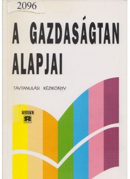 Ferke György - A gazdaságtan alapjai Ferke György - A gazdaságtan alapjai, Budapest 1995 antikvár könyv