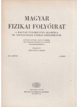 Jánossy Lajos - Magyar fizikai folyóirat XIX. kötet 4. füzet, Budapest 1971 antikvár könyv