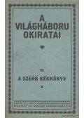 Eduard Bernstein - A világháboru okiratai VI.