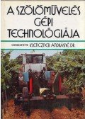 Klenczner Andrásné - A szőlőművelés gépi technológiája