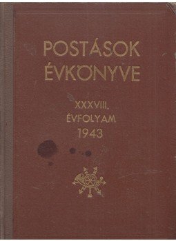 - Postások évkönyve 1943. - Postások évkönyve 1943., Budapest 1943 antikvár könyv