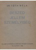 Dr. Tóth Béla - Beszéd, jellem, személyiség
