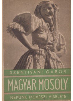 Szentiváni Gábor - Magyar mosoly,  0 antikvár könyv