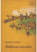 Bárány Tamás - Rákóczi zászlai I-II. kötet (egybekötve)