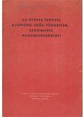 Gerő Ernő - Az ötéves tervvel a jómódú, erős, független, szocialista Magyarországért
