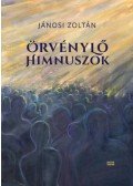 Jánosi Zoltán - Örvénylő himnuszok