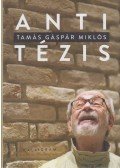 Tamás Gáspár Miklós - Antitézis