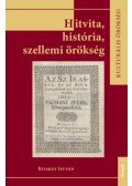 Bitskey István - Hitvita, história, szellemi örökség