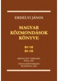 Erdélyi János - Magyar közmondások könyve
