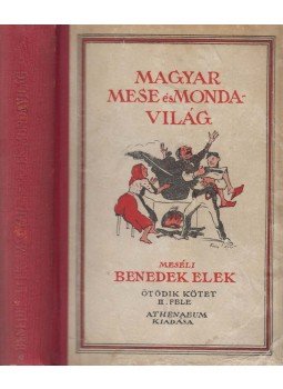 Benedek Elek - Magyar mese- és mondavilág V/2., Budapest 0 antikvár könyv