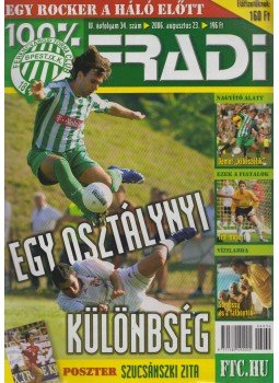 Privacsek András - 100% Fradi IV. évf. 34. szám Privacsek András - 100% Fradi IV. évf. 34. szám, Budapest 2006 antikvár könyv