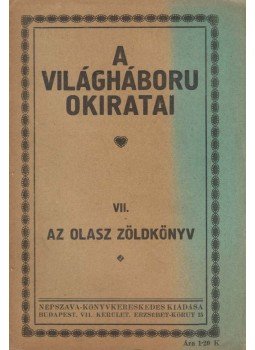 Eduard Bernstein - A világháború okiratai VII. Eduard Bernstein - A világháború okiratai VII., Budapest 0 antikvár könyv