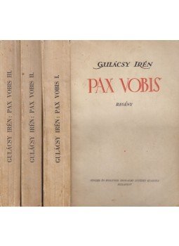 P. Gulácsy Irén - Pax Vobis I-III. P. Gulácsy Irén - Pax Vobis I-III., Budapest 1931 antikvár könyv