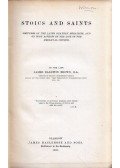 James Baldwin Brown - Stoics and Saints: Lectures on the later heathen moralists, and on some aspects of the life of the mediæval church