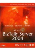 Scott Woodgate,Stephen Mohr,Brian Loesgen - Microsoft BizTalk Server 2004 Unleashed