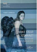 Visky András - Mire való a színház? - Útban a theatrum theologicum felé