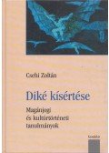 Csehi Zoltán - Diké kísértése