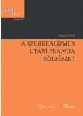 Sepsi Enikő - A szürrealizmus utáni francia költészet