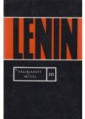 Lenin, Vlagyimir Iljics - Lenin válogatott művei III.