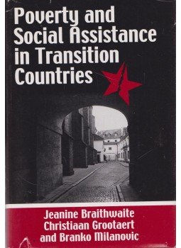 Jeanine Braithwaite, Christiaan Grootaert, Branko Milanovic - Poverty and Social Assistance in Transition Countries, London 2000 antikvár könyv