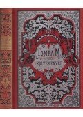 Tompa Mihály - Tompa Mihály összes költeményei IV.