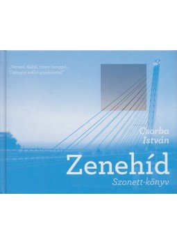 Csorba István - Zenehíd, Budapest 2013 antikvár könyv
