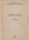 Havasi András,Dr. Heltay István,Kovács György,Dr. Széky Pál - Vadászati állattan vadgazdálkodási szakmérnökök részére II. (aláírt)