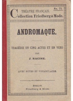 J. Racine - Andromeque J. Racine - Andromeque, Berlin 0 antikvár könyv