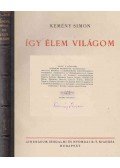Kemény Simon - Így élem világom (aláírt, számozott)