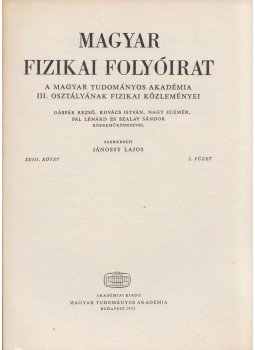 Jánossy Lajos - Magyar fizikai folyóirat XXIII. kötet 5. füzet, Budapest 1975 antikvár könyv