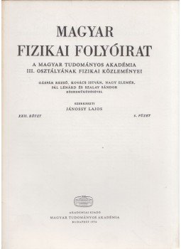 Jánossy Lajos - Magyar fizikai folyóirat XXII. kötet 6. füzet, Budapest 1974 antikvár könyv