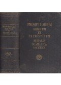 P. Hermann Hermenegild - Promptuarium Biblicum et Patristicum - Moralis, Dogmatica, Ascetica