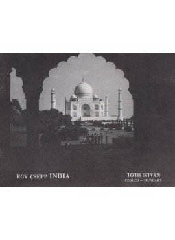 Tóth István - Egy csepp India Tóth István - Egy csepp India, Kecskemét 1992 antikvár könyv