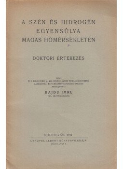 Hajdu Imre - A szén és hidrogén egyensúlya Hajdu Imre - A szén és hidrogén egyensúlya, Kolozsvár 1942 antikvár könyv