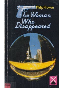 Prowse, Philip - The Woman Who Disappeared - Intermediate Prowse, Philip - The Woman Who Disappeared - Intermediate, Oxford 1975 antikvár könyv