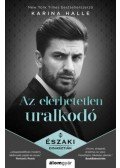 Karina Halle - Az elérhetetlen uralkodó