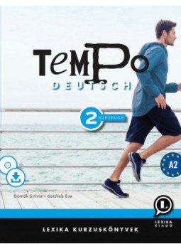 GottliebÉva, Dömők Szilvia - Tempo Deutsch 2 - Kursbuch A2 - CD melléklettel + letölthető hanganyaggal GottliebÉva, Dömők Szilvia - Tempo Deutsch 2 - Kursbuch A2 - CD melléklettel + letölthető hanganyaggal, null 2021 antikvár könyv
