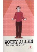 Woody Allen - Na, ennyit erről