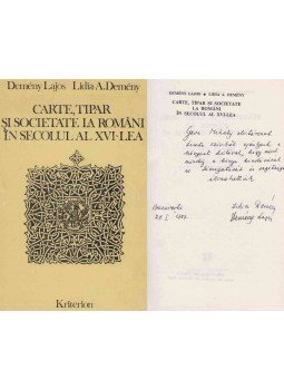Demény Lajos, Lidia A. Demény - Carte, tipar si societate la romani in secolul al XVI-lea (dedikált), Bukarest 1986 antikvár könyv
