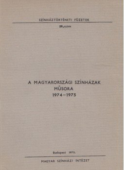 Alpár Ágnes - A magyarországi színházak műsora 1974-1975, Budapest 1975 antikvár könyv