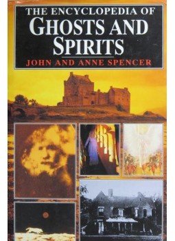 John Spencer, Anne Spencer - The Encyclopedia of Ghosts and Spirits, London 1992 antikvár könyv