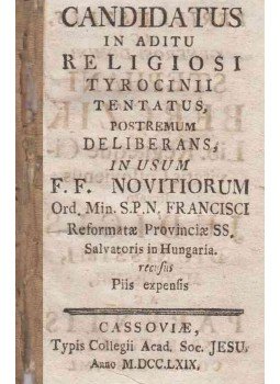  - Candidatus in aditu religiosi tyrocinii tentatus, Kassa 1769 antikvár könyv