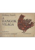 Dobszay László - A hangok világa I.