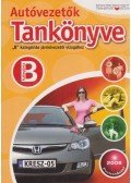 Keller Ervin,Duka Gyula,Kiss István,Virágh Sándor - Autóvezetők tankönyve B kategóriás járművezetői vizsgához