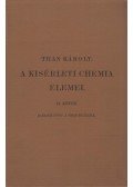 Than Károly - A kisérleti chemia elemei. II. kötet